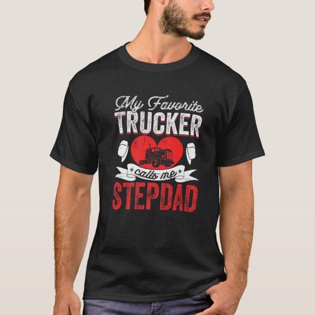 Camiseta Mi camionero favorito me llama Stepdad Truckin' (Anverso)