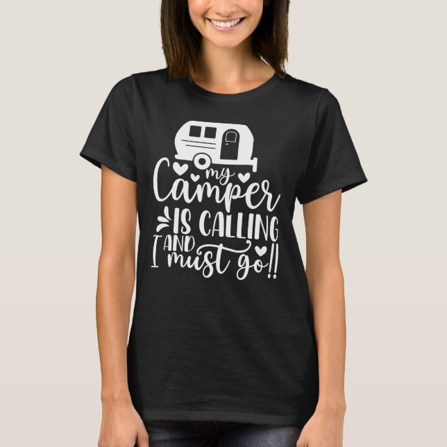 Camiseta Mi camper está llamando y tengo que ser divertida (Anverso)
