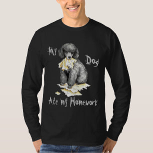 Camiseta Mi caniche en miniatura comió mi hogar