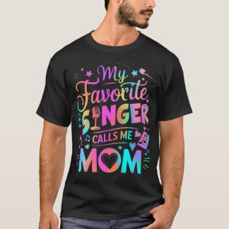 Camiseta Mi cantante favorito me llama mamá Mejor Feliz Día