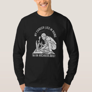 Camiseta Mi Carrera Está En La Arqueología De La Historia D