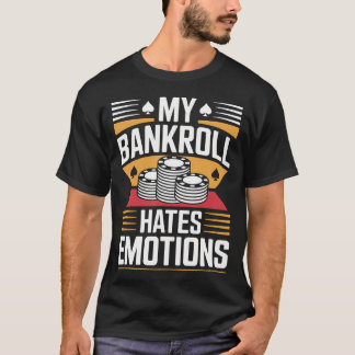 Camiseta Mi Cartera Odia Emociones Divertido Póker