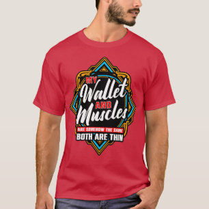 Camiseta Mi Cartera Y Músculos De Alguna Manera Son Los Mis