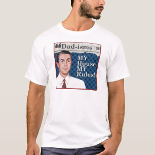 Camiseta ¡Mi casa, mis reglas!