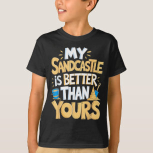 Camiseta Mi castillo de arena es una mejor escultura de pla