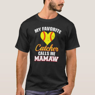 Camiseta Mi Catcher favorito me llama Mamaw Catcher Softbal