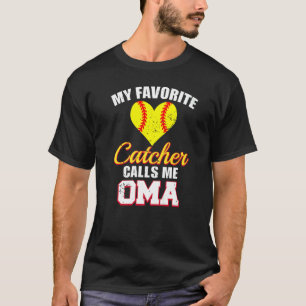 Camiseta Mi Catcher Favorito Me Llama Oma Catcher Softball