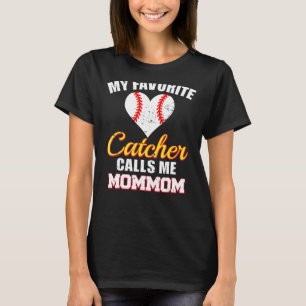 Camiseta Mi cazador favorito me llama Mom Catcher Baseba