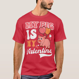 Camiseta Mi Cerdo Es Mi San Valentín De Diseño