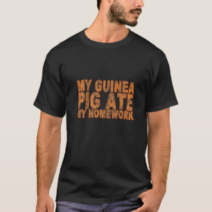 Camiseta Mi cerdo guineano comió mi hogar