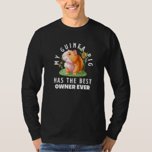 Camiseta Mi cerdo guineano tiene el mejor dueño de cerdo gu