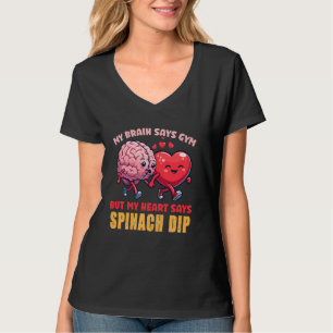 Camiseta Mi Cerebro Dice Gimnasio, Pero Mi Corazón Dice Que