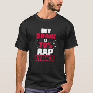 Camiseta Mi Cerebro Es 70 Rap Lyrics Gracioso Rap Gift T Sh