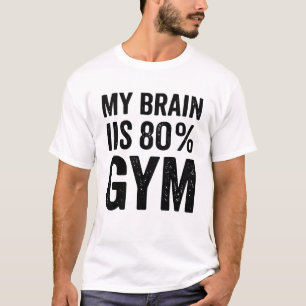 Camiseta Mi cerebro es 80% divertido gimnasio de fitness en