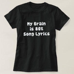 CAMISETA MI CEREBRO ES 80% LÍRICA DE CANCIÓN