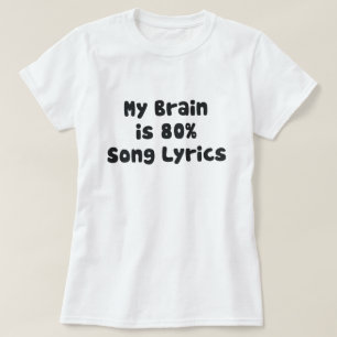 CAMISETA MI CEREBRO ES 80% LÍRICA DE CANCIONES