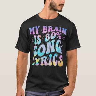 Camiseta Mi cerebro es 80 por ciento letras de canciones Am