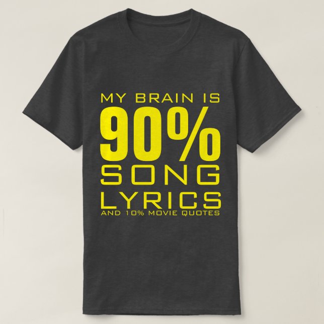 CAMISETA MI CEREBRO ES 90% LETRA DE CANCIÓN (Diseño del anverso)