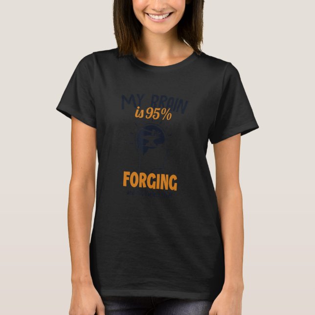 Camiseta Mi cerebro es 95 forjando legendarios de hobby for (Anverso)