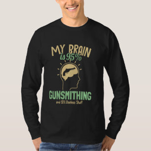 Camiseta Mi Cerebro Es 95 Gunsmithing Gun Engraber Gunsmith