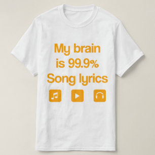 Camiseta Mi cerebro es 99.9% de letras de canciones