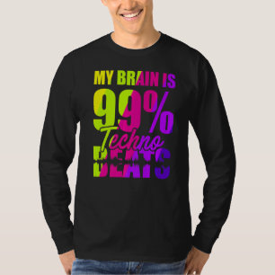 Camiseta Mi Cerebro Es 99 Golpes Techno