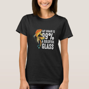 Camiseta Mi Cerebro Es 99 Un Goldfish Glass Goldfish