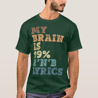 Camiseta Mi Cerebro Es Letras 99 R'N B - Música R'N B