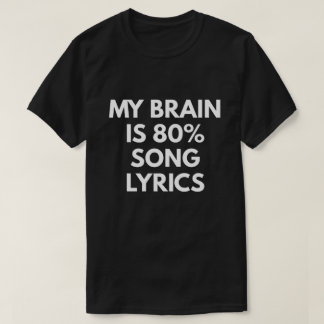 Camiseta Mi cerebro es letras de la canción del 80%