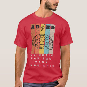 Camiseta Mi cerebro tiene demasiadas pestañas abiertas 4