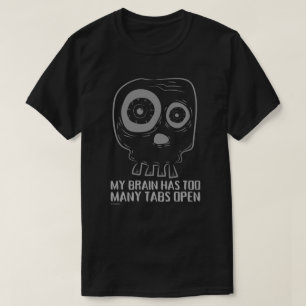Camiseta MI CEREBRO TIENE DEMASIADAS PESTAÑAS ABIERTO dive