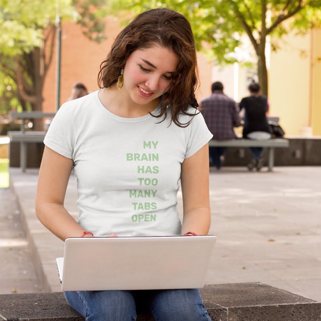 Camiseta Mi Cerebro Tiene Demasiadas Tabletas Abiertas (Subido por el creador)