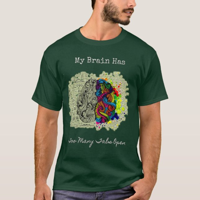 Camiseta Mi Cerebro Tiene Demasiadas Tabletas Abiertas (Anverso)