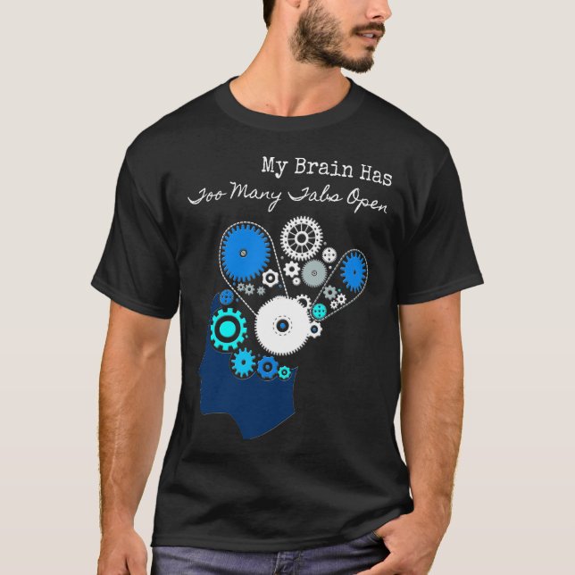Camiseta Mi Cerebro Tiene Demasiadas Tabletas Abiertas (Anverso)