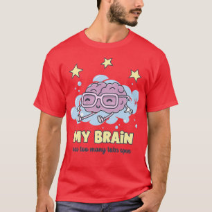 Camiseta Mi Cerebro Tiene Demasiadas Tabletas Abiertas 7