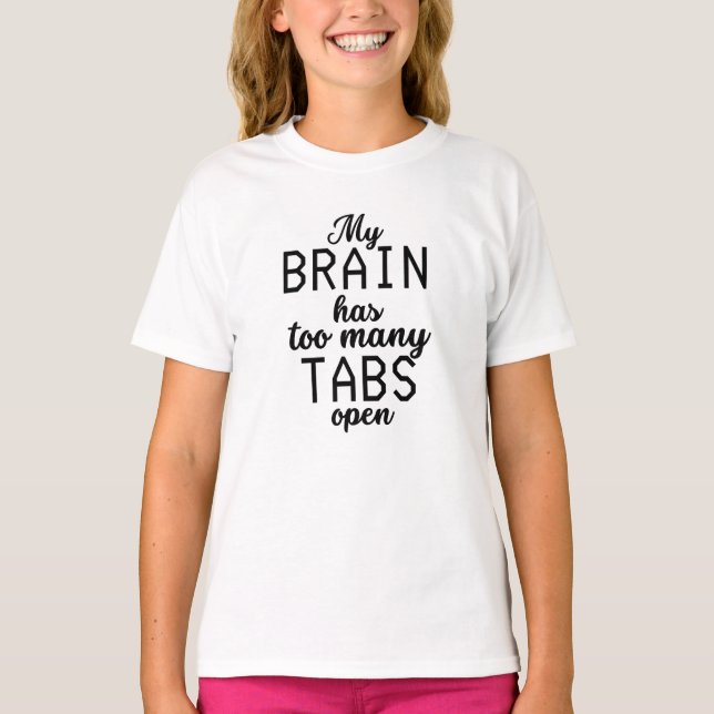 Camiseta Mi Cerebro Tiene Demasiadas Tabletas Abiertas Funn (Anverso)