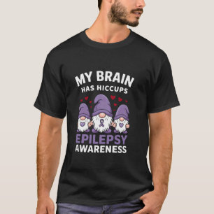 Camiseta Mi cerebro tiene hipo Gnomo de concienciación sobr