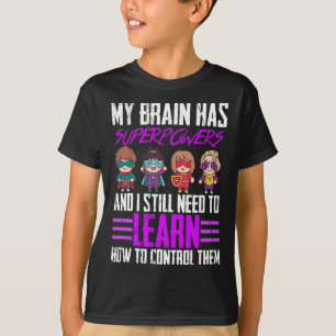 Camiseta Mi cerebro tiene superpoderes para la supervivenci