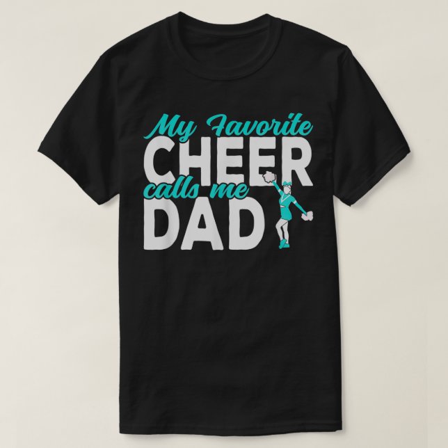 Camiseta Mi Cheer favorito me llama papá Cheerading Dad (Diseño del anverso)