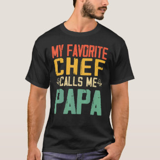 Camiseta Mi chef favorito me llama "papá", "padre vintage"