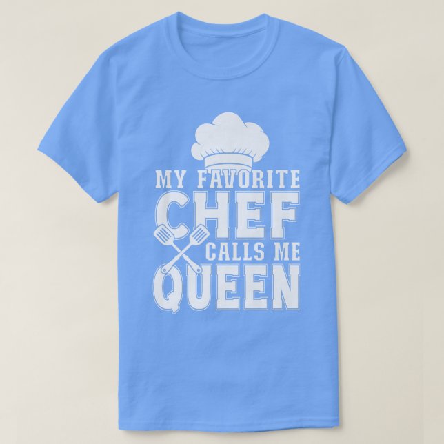 Camiseta Mi Chef Favorito Me Llama Reina Graciosa Cocinando (Diseño del anverso)