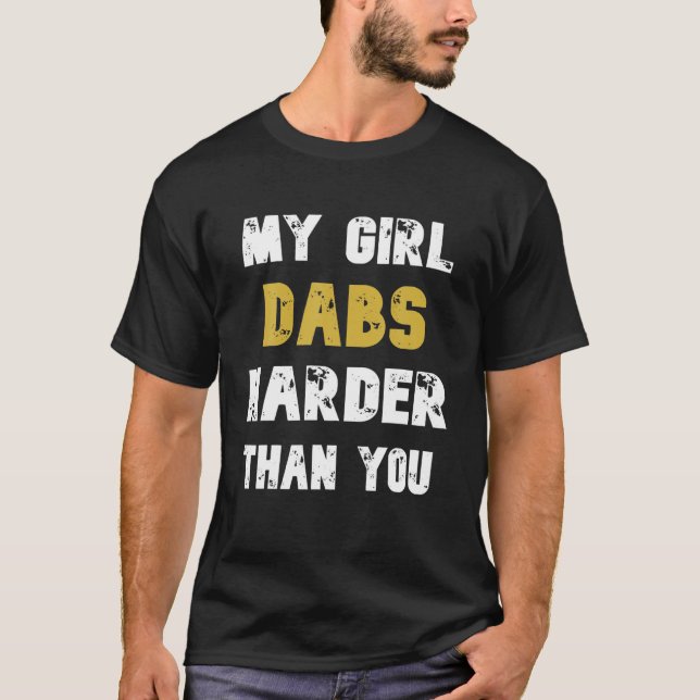 Camiseta Mi Chica Dabs Más Duro Que Tú (Anverso)