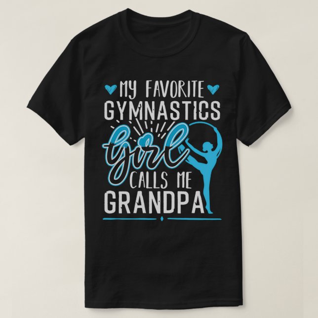 Camiseta Mi Chica de gimnasia favorita me llama abuelo (Diseño del anverso)