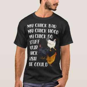 Camiseta Mi Chick Mala Mi Chick Hood Mi Chick Se Trata De C