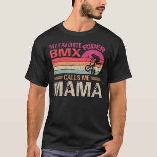 Camiseta Mi ciclista favorita de BMX me llama el día de mi