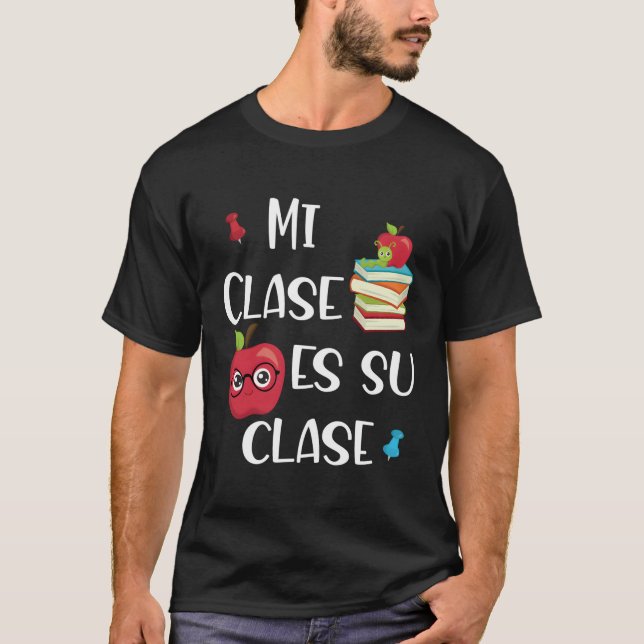 Camiseta Mi clase es su clase (Anverso)