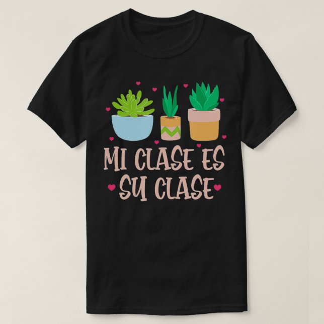 Camiseta Mi Clase Es Su Clase Funny Profesor Español de vue (Diseño del anverso)