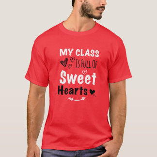 Camiseta Mi Clase Está Llena De Corazones Dulces - Profesor