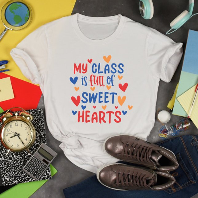 Camiseta Mi clase está llena de dulces corazones Valentine (Subido por el creador)