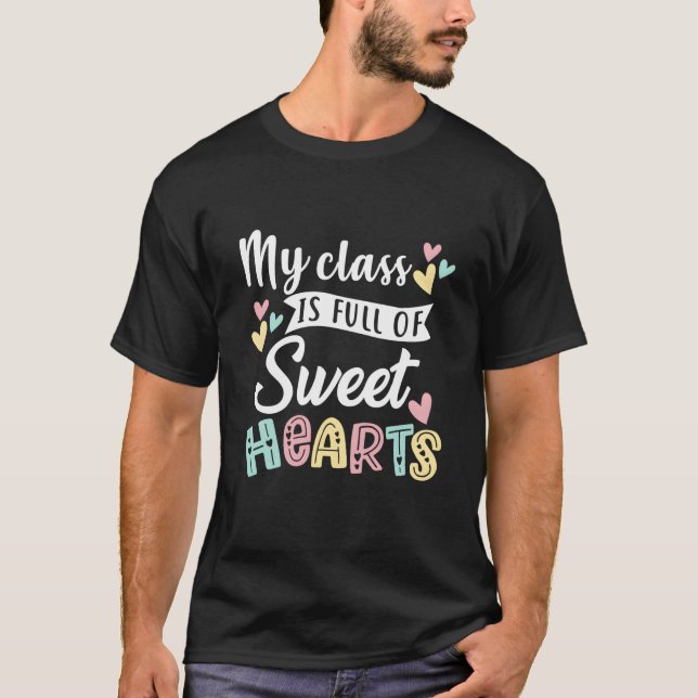 Camiseta Mi Clase Está Llena De Sweethe Teacher Day (Anverso)